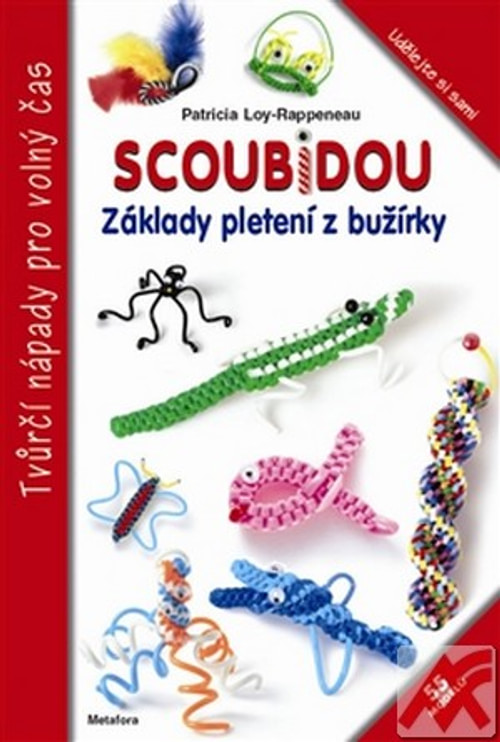 Scoubidou. Základy pletení z bužírky