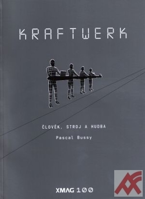 XMAG 100 - Kraftwerk - Člověk, stroj a hudba