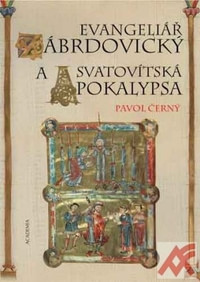 Evangeliář zábrdovický a Svatovítska apokalypsa