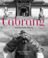 Labrang. Svet tibetského kláštora
