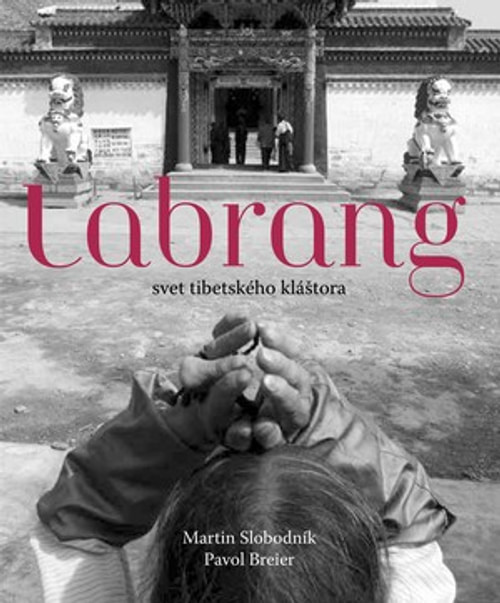 Labrang. Svet tibetského kláštora