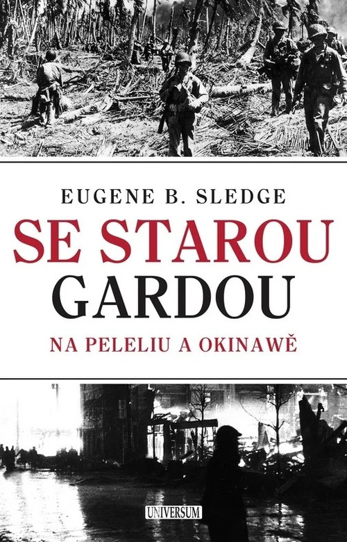 Se starou gardou. Na Peleliu a Okinawě