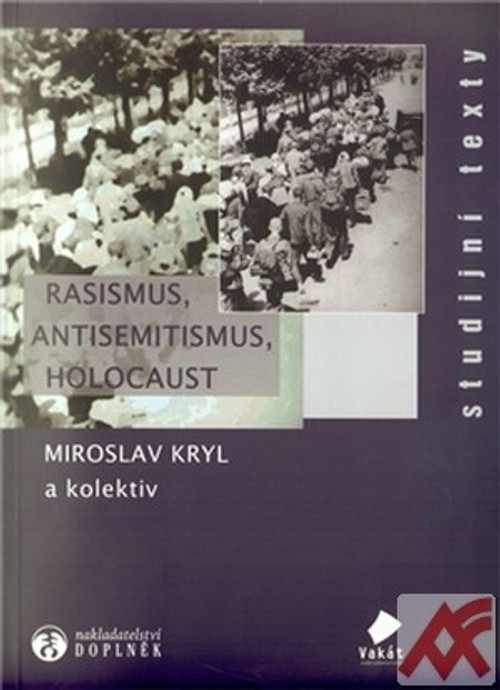 Rasismus, antisemitismus, holocaust - studijní texty