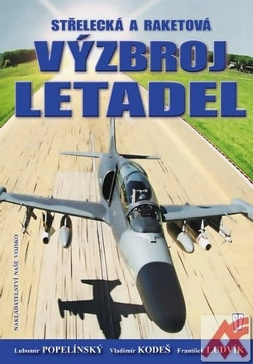 Střelecká a raketová výzbroj letadel