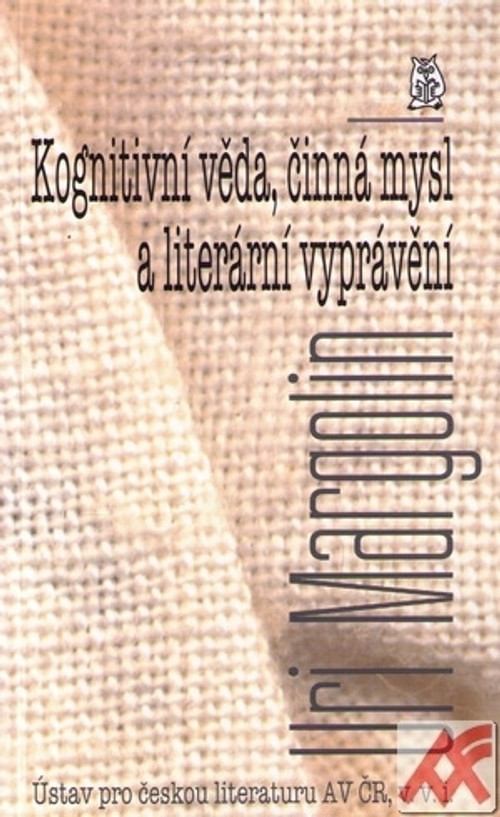 Kognitivní věda, činná mysl a literární vyprávění