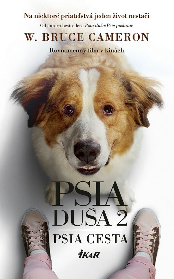 Kniha Psia duša 2 - Psia cesta 2. vydanie - W. Bruce Cameron,Zora Ličková