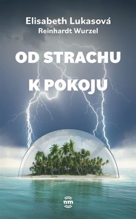 Od strachu k pokoju