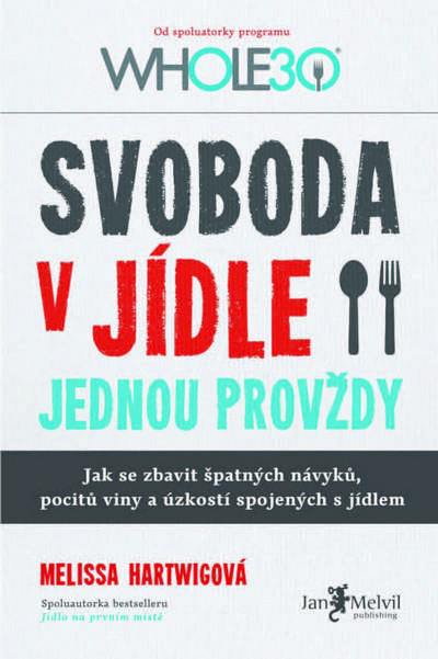 Svoboda v jídle jednou provždy