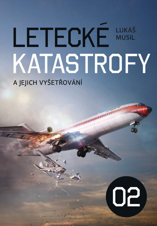 Letecké katastrofy a jejich vyšetřování 2