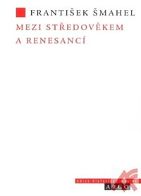 Mezi středověkem a renesancí