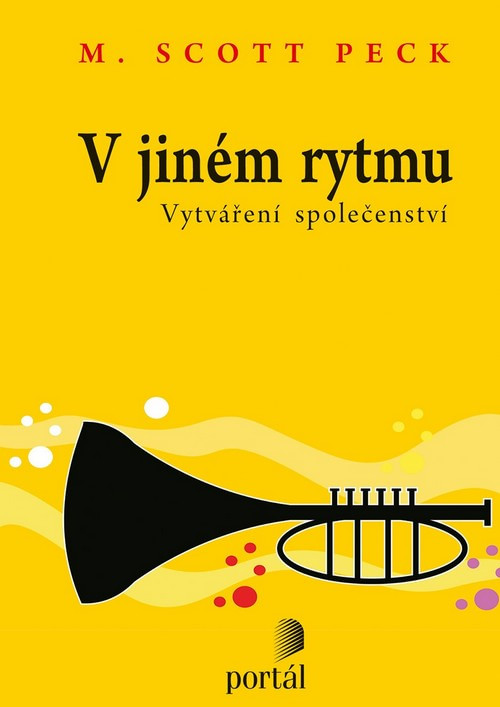 V jiném rytmu. Vytváření společenství
