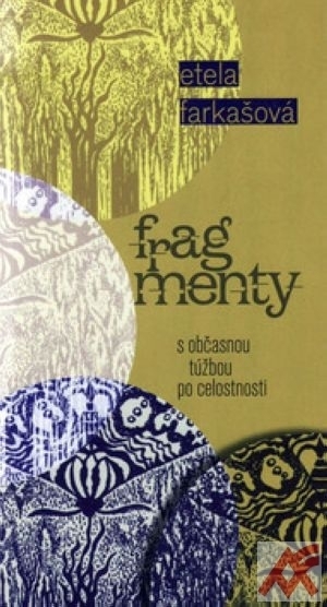Fragmenty s občasnou túžbou po celostnosti