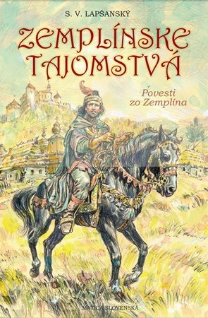 Zemplínske tajomstvá - S.V. Lapšanský