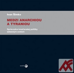 Medzi anarchiou a tyraniou