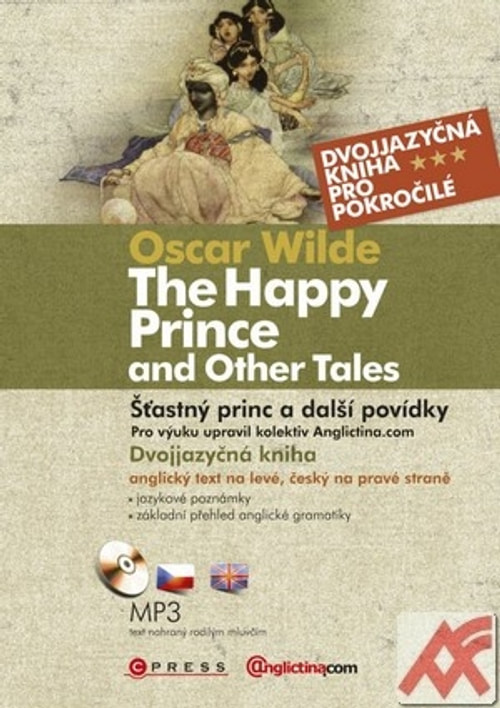 The Happy Prince and Other Tales / Šťastný princ a další povídky