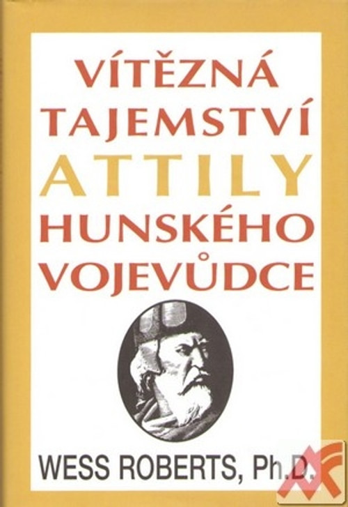 Vítězná tajemství Attily hunského vojevůdce