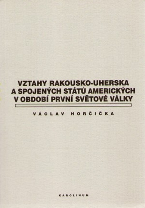 Vztahy Rakousko-uherska a Spojených států amerických v období první světové válk