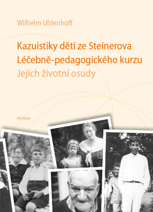 Kazuistiky dětí ze Steinerova Léčebně-pedagogického kurzu