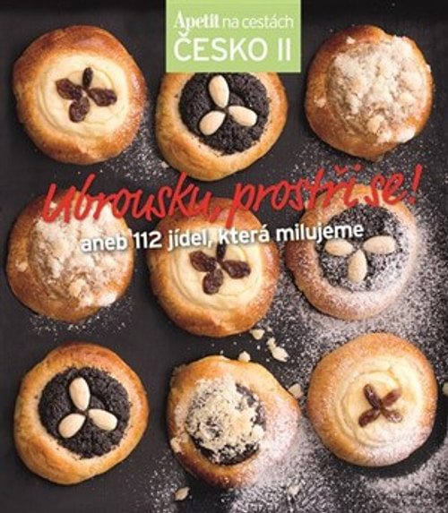 Ubrousku prostři se! Apetit na cestách - Česko II.