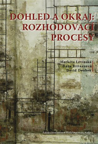 Dohled a okraj: rozhodovací procesy