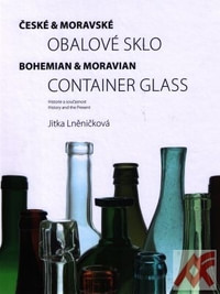 České & moravské obalové sklo / Bohemian & Moravian Container Glass