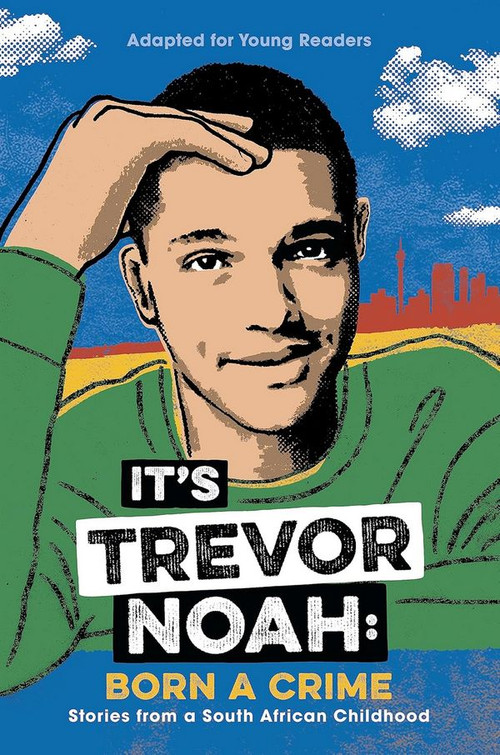 It´s Trevor Noah: Born a Crime