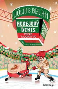 Hokejový Denis - Veľké tajomstvo
