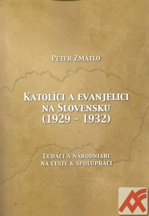 Katolíci a evanjelici na Slovensku (1929-1932)