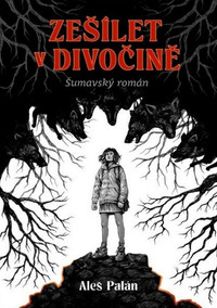 Zešílet v divočině