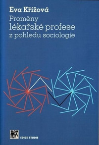 Proměny lékařské profese z pohledu sociologie