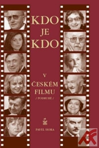 Kdo je kdo v českém filmu /podruhé/