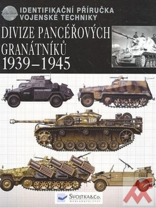 Divize pancéřových granátníků 1939-1945