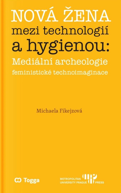 Nová žena mezi technologií a hygienou