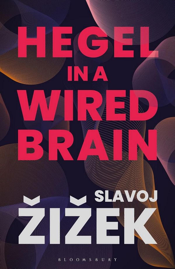 Hegel in A Wired Brain Hegel in A Wired Brain