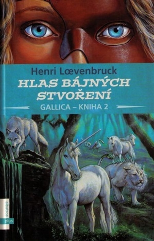 Hlas bajných stvoření. Gallica - Kniha 2