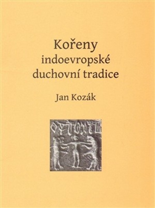 Kořeny indoevropské duchovní tradice