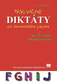 Nácvičné diktáty 2. zo slovenského jazyka pre 2. ročník ZŠ
