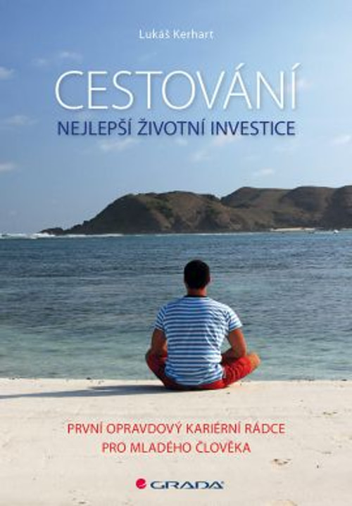 Cestování. Nejlepší životní investice