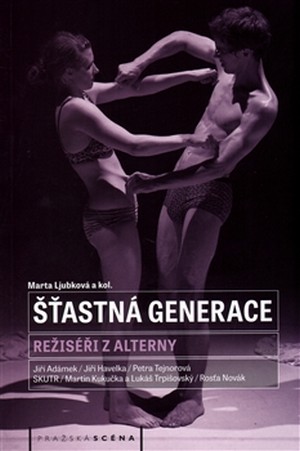 Šťastná generace. Režiséři z alterny