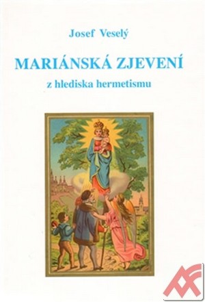 Mariánská zjevení z hlediska hermetismu