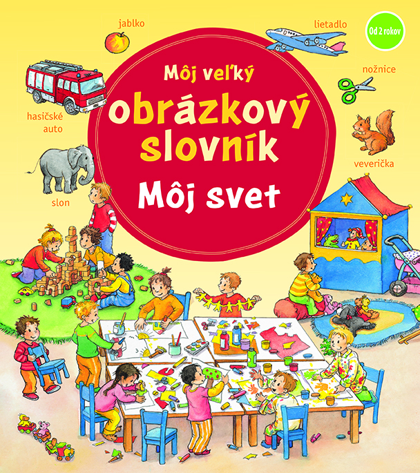 Môj veľký obrázkový slovník. Môj svet