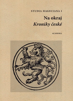 Studia Hageciana I. Na okraj Kroniky české