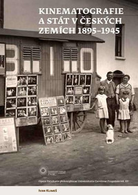 Kinematografie a stát v českých zemích 1895-1945
