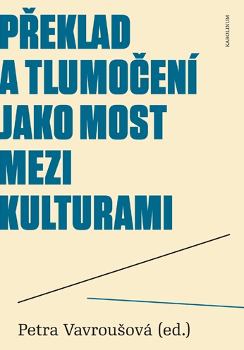 Překlad a tlumočení jako most mezi kulturami