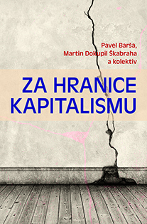 Za hranice kapitalismu - Pavel Barša - Kniha