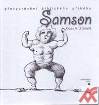 Samson. Převyprávění biblického příběhu