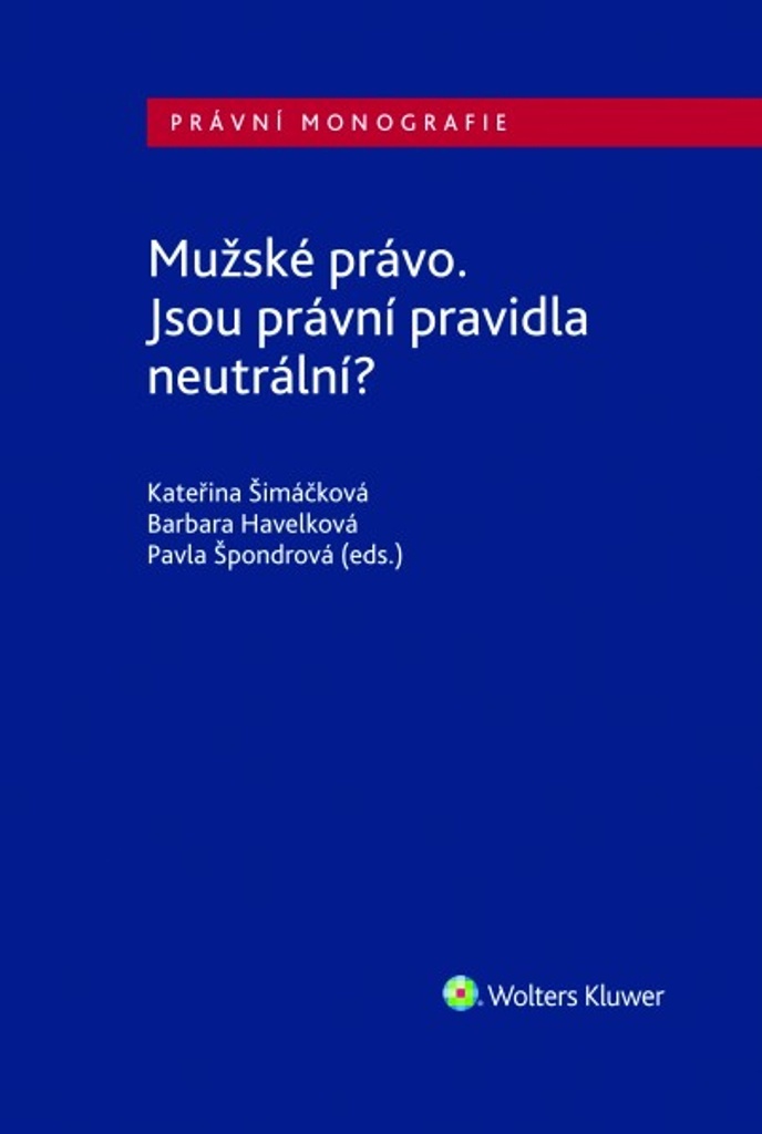 Kniha Mužské právo. Jsou právní pravidla neutrální?