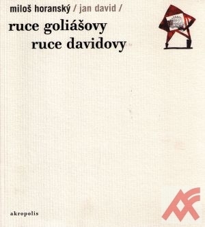 Ruce Goliášovy / Ruce Davidovy