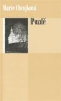 Pozdě