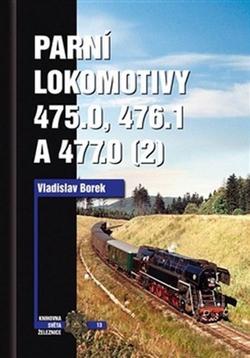 Parní lokomotivy 475.0, 476.1 a 477.0 (2. diel)